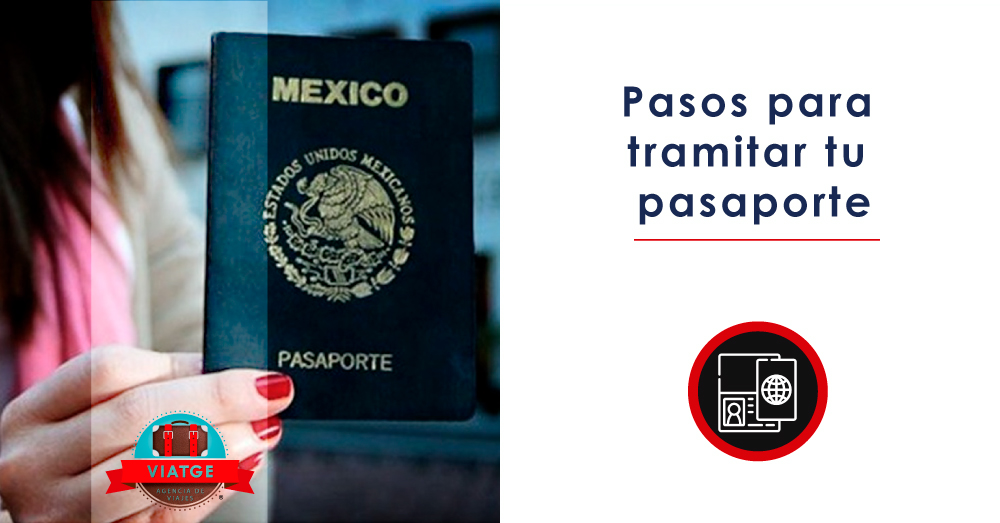 Pasos para tramitar tu pasaporte