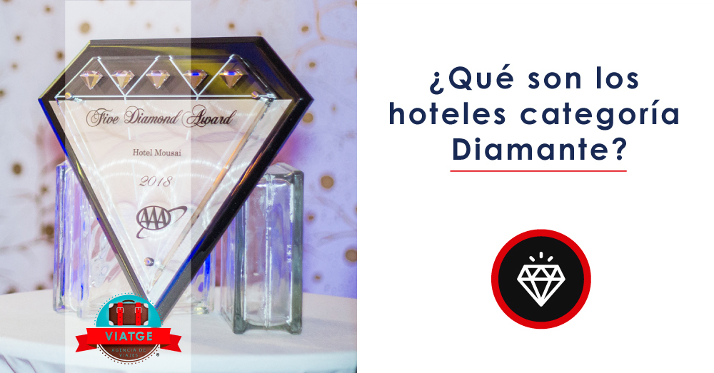 ¿Qué son los hoteles categoría Diamante?