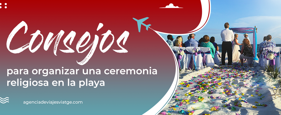 Consejos para organizar una ceremonia religiosa en la playa